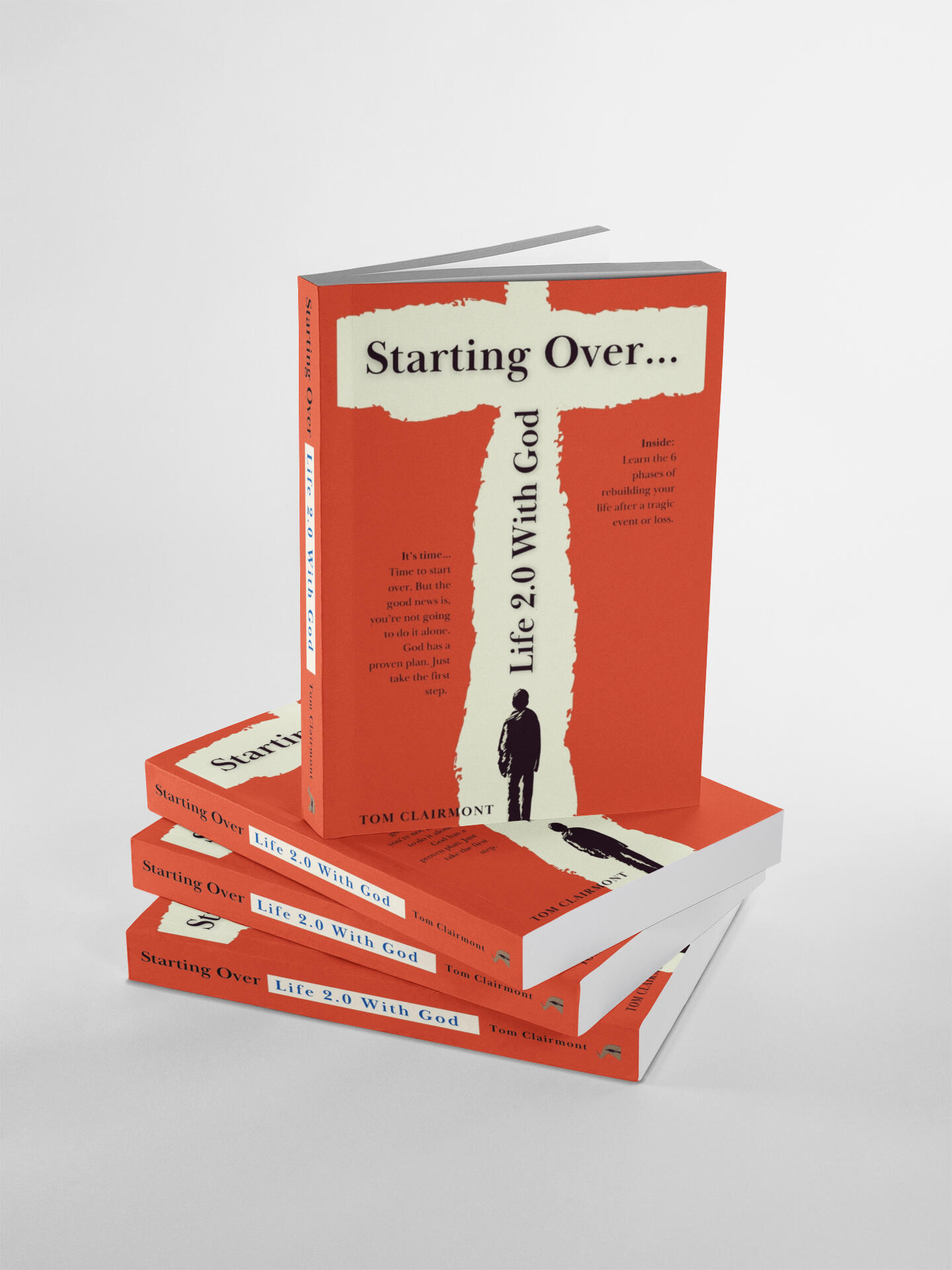 Starting Over Book: Life 2.0 With God Rebuilding Your Life After a Tragic Event